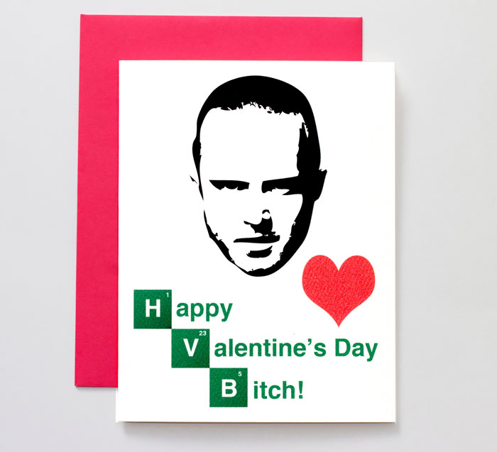 Day breaking. Валентинки во все тяжкие. Валентинки с Breaking Bad. Джесси валентинка. Valentine's Cards Breaking Bad.