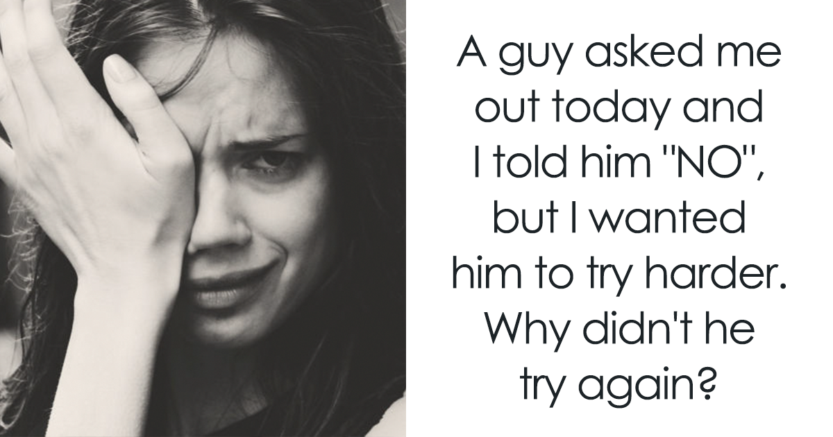 Don t try so hard. Ask why фото. Girls try harder. One woman asked him. I want to ask you out.