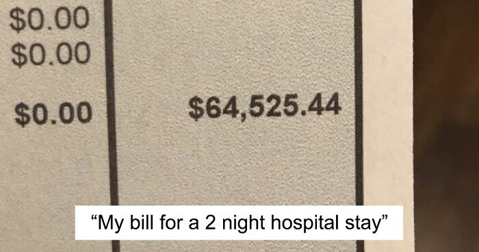 49 Americans Share The Most Absurd Medical Bill They Have Ever Received And It Looks Dystopian