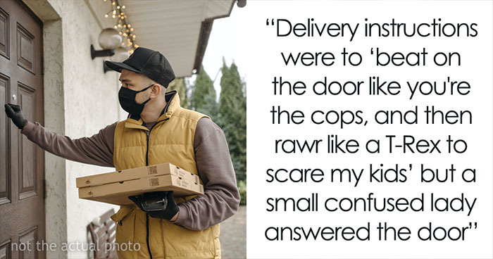 29 Weird Stories From Delivery Drivers About The Strangest Stuff That Happened With Their Order