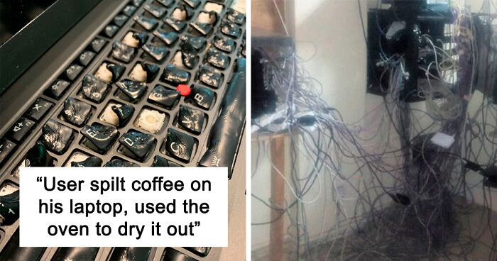 Tech Support People Are Sharing The Worst Cases They've Seen While On The Job (50 New Pics)