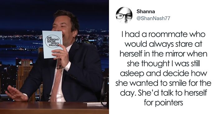 35 Weird And Spicy Roommate Stories That People Shared For Jimmy Fallon's Challenge