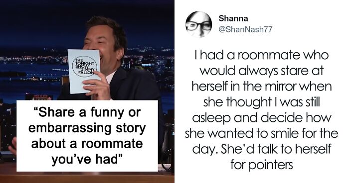 35 People Expose Their Weird Roommates For Jimmy Fallon's New Twitter Challenge