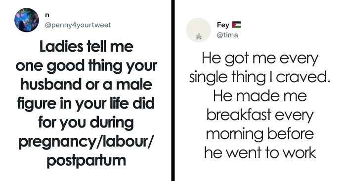 Women Share How The Men In Their Lives Helped Them During & After Pregnancy In This Wholesome Twitter Thread