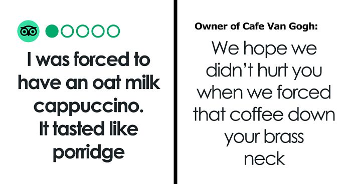 Vegan Café Owner Hilariously Responds To A Customer Who Says They Were Forced To Drink Oat Milk That ‘Tasted Like Porridge’