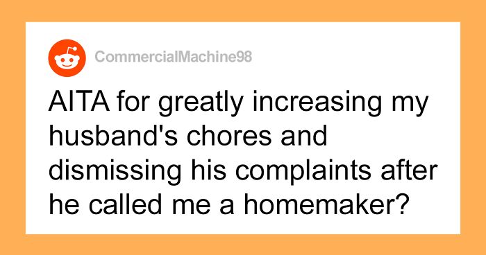 Breadwinner Wife Who Also Does Most Of The Chores At Home Gets Mad When Her Husband Complains That She Doesn’t Do Enough