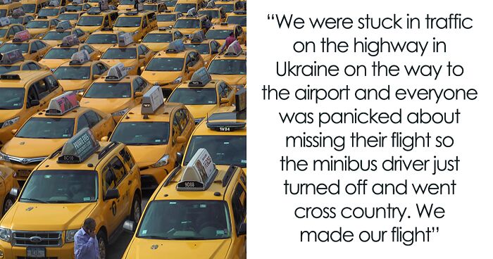 People Online Remember Times They Met Some Fearless Taxi Drivers And Here Are 20 Of The Best Stories They Shared