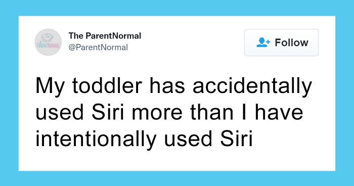 54 Funny Tweets About Parenting In The Age Of Alexa And Siri