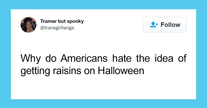 People Are Cracking Up At These 38 Things About Halloween That Confuse The Hell Out Of Non-Americans