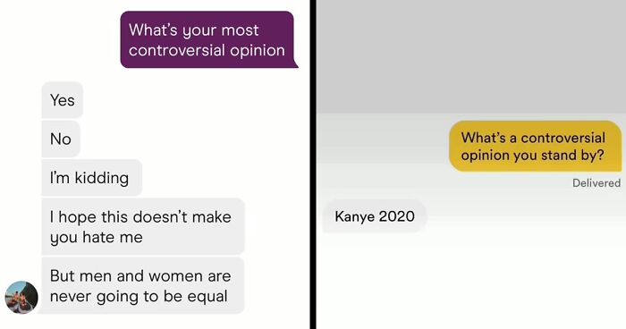 47 Answers Men On Dating Apps Gave When Women Asked Them For Their Most Controversial Opinions