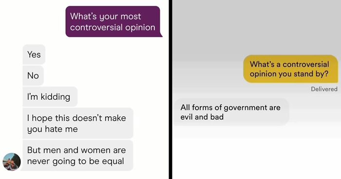 Women Are Saving Time On Dating Apps By Asking For Controversial Opinions As The First Thing And These Are 30 Answers They Got