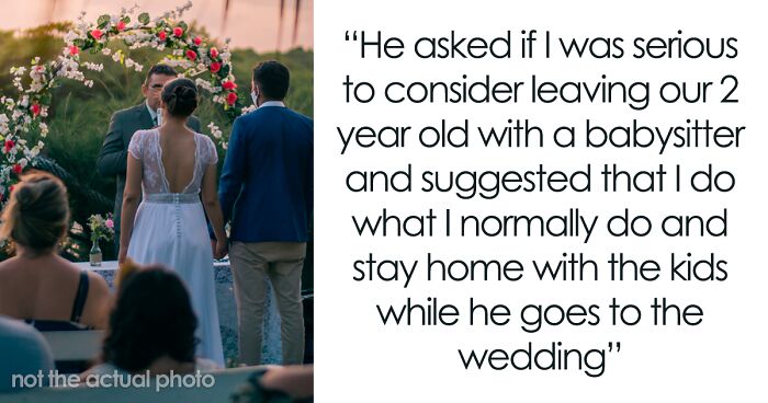 Husband With Babysitter Issues Refuses To Allow His Wife To Accompany Him To Her Brother's Wedding