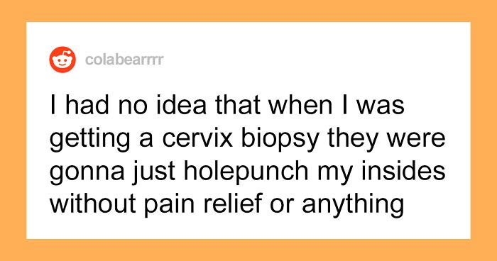 Viral Online Thread Highlights How Frequently Women's Medical Procedures Are Done Without Pain Meds When They Are Much Needed (39 Posts)