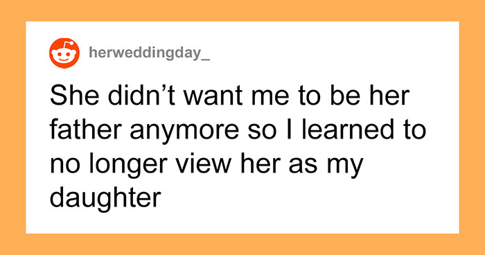 Dad Asks If He’s Wrong To Refuse To Walk His Daughter Down The Aisle As She Was The One Who Cut All Contact With Him Years Ago