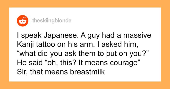 35 Of The Most Cringeworthy Tattoos That People Who Are Fluent In Chinese And Japanese Have Seen