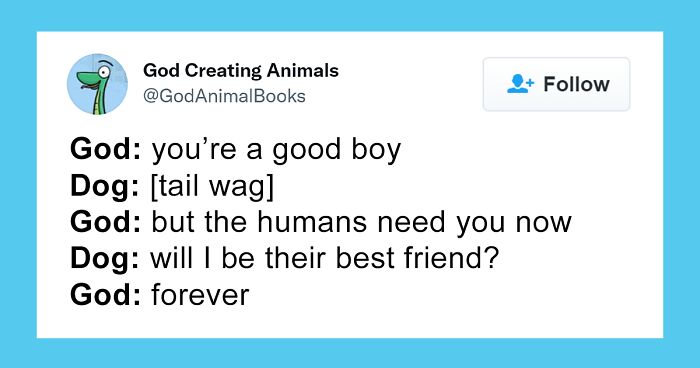 This Twitter Account Posts Funny Tweets Of God's Conversations With Animals (32 Pics)