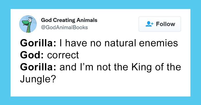 This Twitter Account Imagines What God Must've Said To Animals During Their Creation And Here's 32 Of The Best Tweets