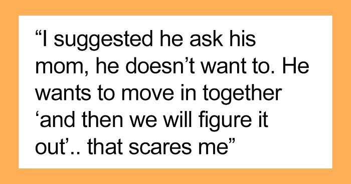 20 Y.O. Girlfriend Wants To Postpone Moving In With Her Boyfriend After Finding Out He’s Completely Clueless When It Comes To Basic Chores