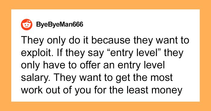 After A Person Brings Up How Unfair It Is To Require Years Of Experience For Starting Positions At A Company, Others Share What They Think