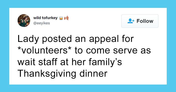 “Choosing Beggars - Thanksgiving Edition”: 19 Entitled People Who Made Thanksgiving Entirely About Themselves