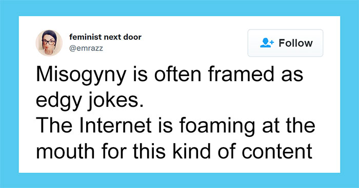 Woman Calls Out Toxic Men Who Pass Off Their Misogyny As ‘Edgy’ Jokes, Shows Horrific Screenshots