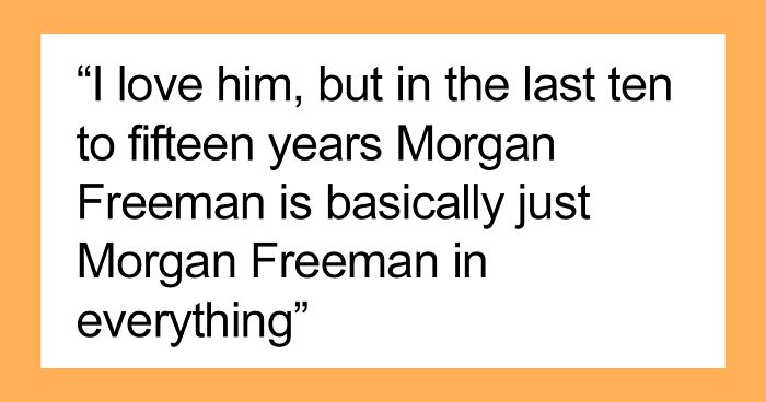 30 Actors Who've Made A Career Off Of Playing The Same Person Over And Over, As Pointed Out By Folks In This Online Group