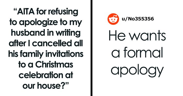 Wife Cancels Christmas Because Her Husband Invited His Huge Family Over Without Asking Her, He Asks For A Written Apology