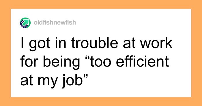 Employee Works Much Faster Then Their Coworker, So They Complain To The Boss, They Ask For Advice On What To Do