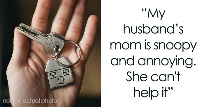 Wife Gives Her MIL A Fake Key To New Home Because She Has No Boundaries, Family Drama Ensues