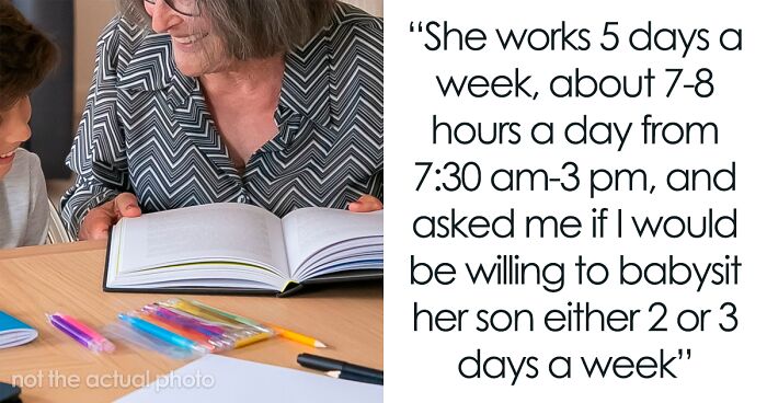 Grandma Won’t Babysit Grandson Unless She Gets Paid, Asks The Internet If She Was Being A Jerk