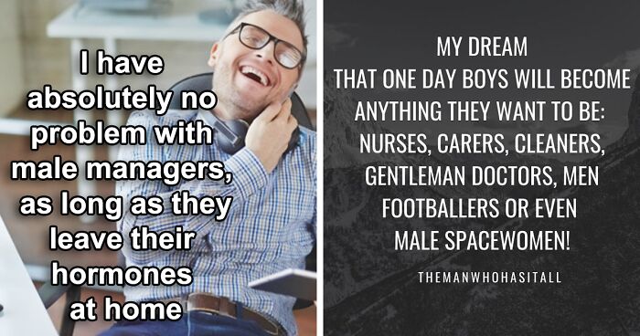 Someone Is Creating Satirical Posts About Men That Are Normally Used To Talk About Women To Put Gender Stereotypes Into Perspective