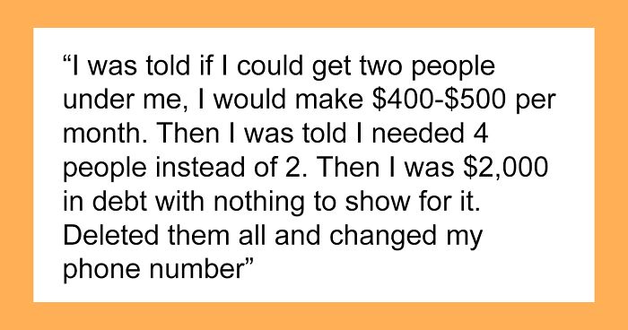 The Dark Side Of Multi-Level Marketing: Former Members Share 63 Red Flags That Made Them Quit The Industry