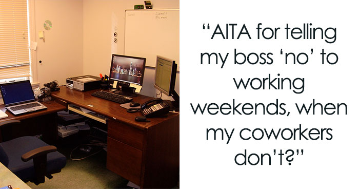 Woman Says “No” To Working On Weekends, Her Coworkers Say She’s “Not Pulling Her Weight”