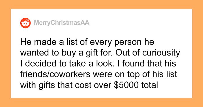 Husband Calls Wife “An Ungrateful, Spoiled Brat” Because She Complained About Her $20 Gift While He Spent Over $5,000 On Co-Workers And Friends