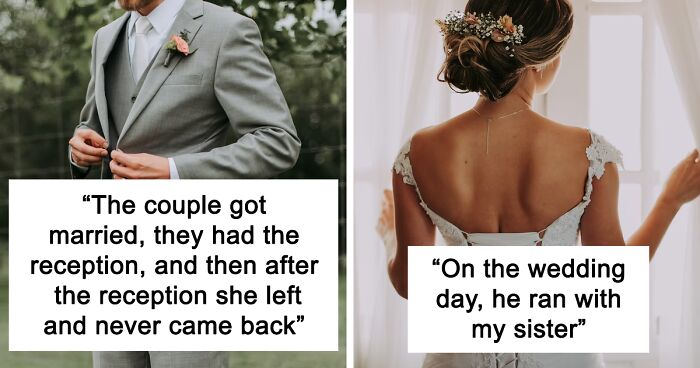 40 People Share Wedding Stories Where The Bride And Groom Didn't Get Married Or Last Long