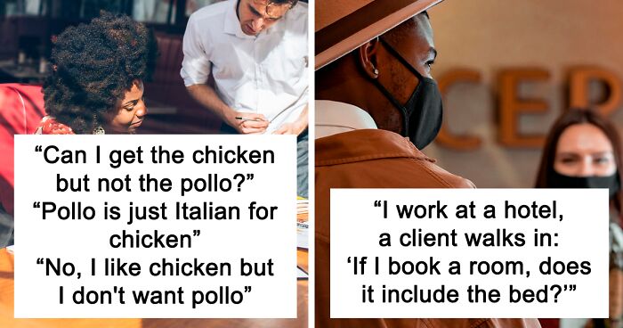 108 Workers Share Dumb Customer Encounters That Sum Up Just How Annoying Customer Service Jobs Can Get