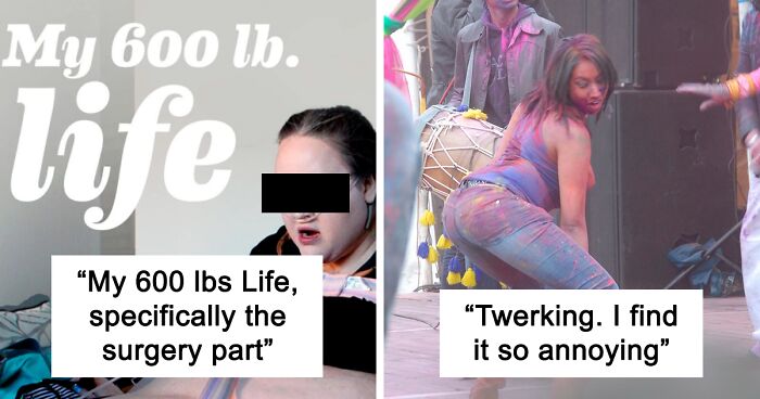 85 People Are Calling Out Popular Things They Find Disgusting