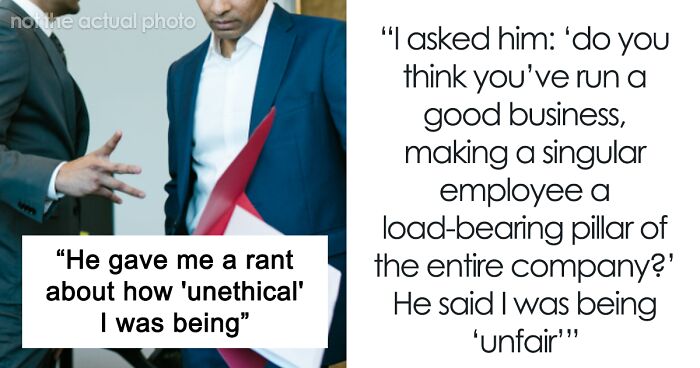 Boss Puts Company's Success In The Hands Of One Employee, Plays The 'Unethical' Card When He Decides To Quit