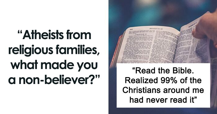 52 People Who Were Raised Religious Reveal What Made Them Give Up On Faith