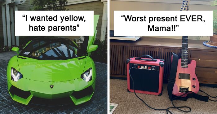 35 Ungrateful Brats Who Thought They Deserve Better Gifts