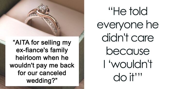 Woman Learns Her Fiancé Is Cheating On Her, Breaks Off The Wedding And Sells His Family Heirloom To Pay For The Cancelation Costs