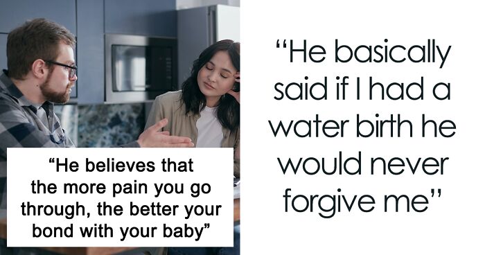 Woman Lost On What To Do After Husband Says He'll Never Forgive Her If She Has A Water Birth