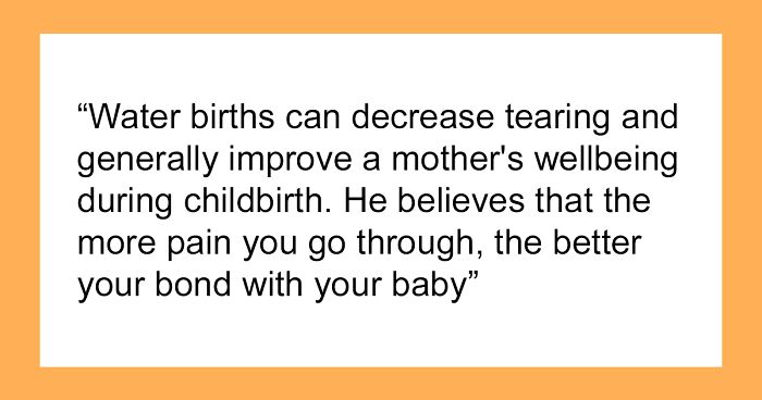 Husband Insists Wife Has A Natural Birth Without Epidural When She Wants A Water Birth, Says His Word Is Final