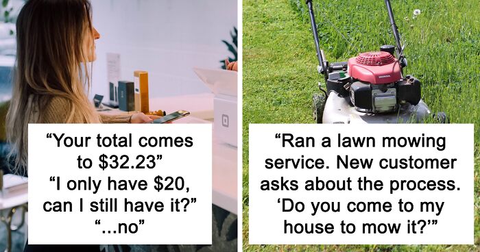 108 Stupid Customer Complaints These Employees Had To Deal With