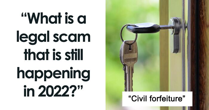 73 Scams That Should Not Exist In 2022, Yet Still Do, According To These People