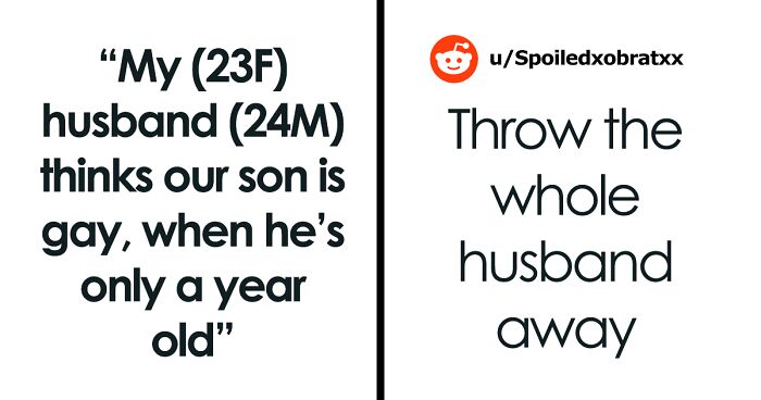 Man Lists Reasons Why He Thinks His 1-Year-Old Might Be Gay, People Urge The Mom To Divorce Him Now