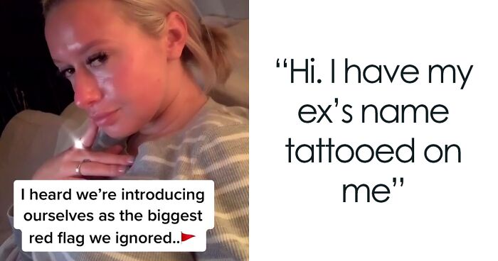 25 Pretty Obvious Red Flags People Were Too Blind To Notice In Their Relationships, As Shared By Folks On TikTok