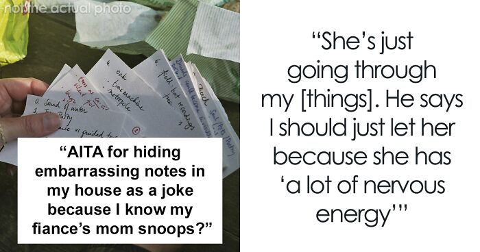 Woman Hides Embarrassing Notes In Her House As A Joke To Annoy Fiance's Snooping Mom, But Fiance Says She Went Too Far