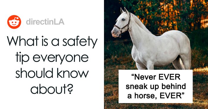 85 People Share The Most Helpful Safety Tips They Know So You Can Stay Safe Out There