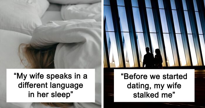 61 People Name One Thing Their Partners Do That They Find Creepy And Unsettling